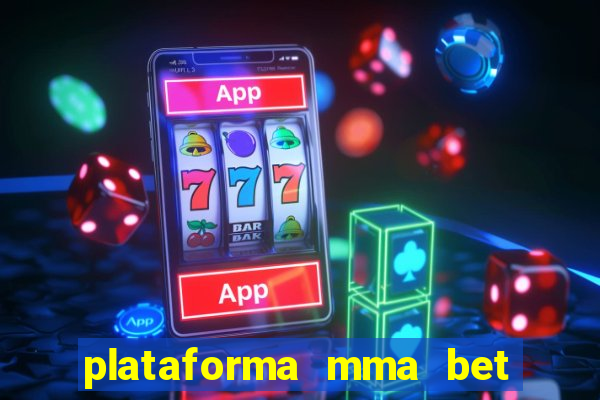 plataforma mma bet é confiável